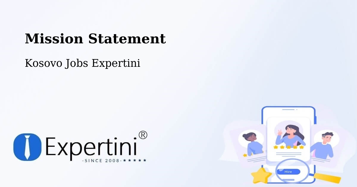 Corporate Mission – Bajçinë - Kosovo Jobs Expertini