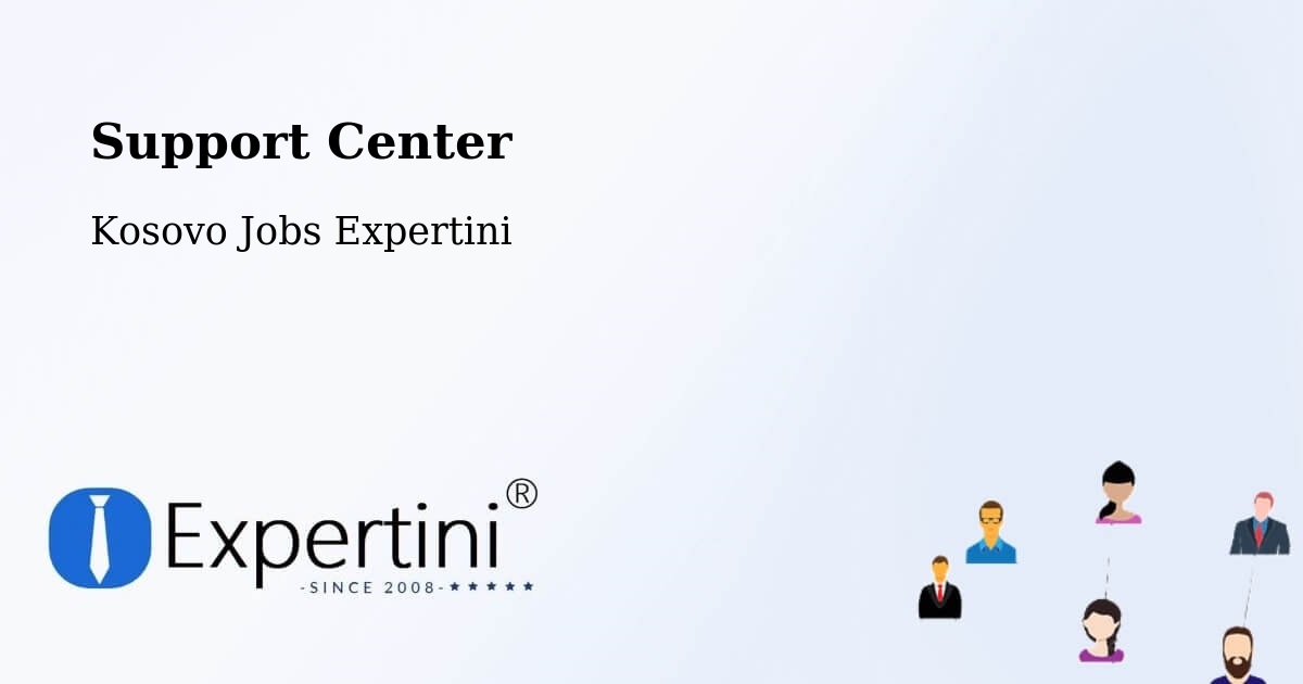 Support Services – Bajçinë - Kosovo Jobs Expertini